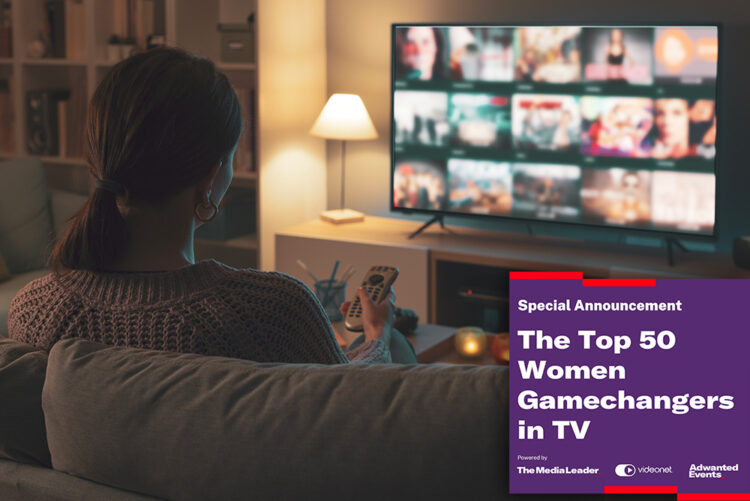We’re looking for TV’s top women gamechangers