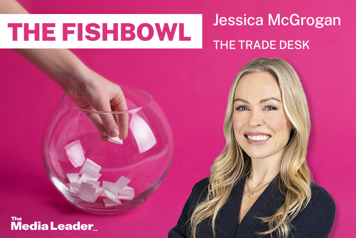 The Fishbowl: Jessica McGrogan, The Trade Desk
