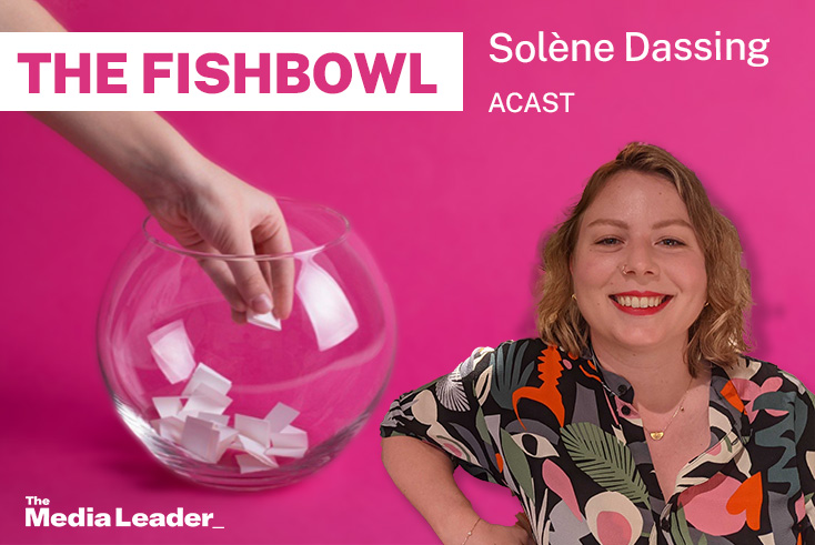 The Fishbowl: Solène Dassing, Acast