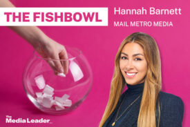The Fishbowl: Hannah Barnett, Mail Metro Media
