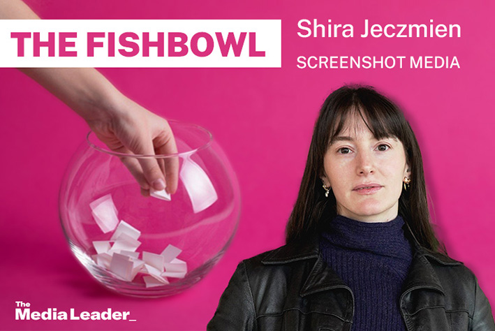 The Fishbowl: Shira Jeczmien, Screenshot Media